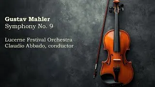 Thumbnail: Lucerne Festival Orchestra - Symphony No. 9