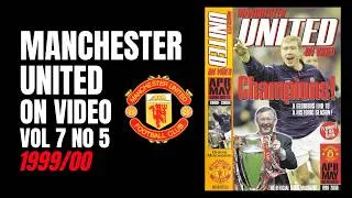 Thumbnail: Manchester United On Video | Vol 7 No 5 | 1999/00