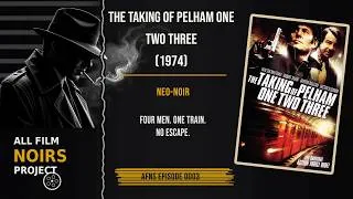Thumbnail: The Taking of Pelham One Two Three (1974) - An All Film Noirs Project