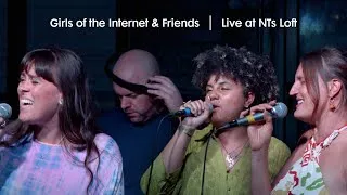 Thumbnail: Girls of the Internet + Friends | Live From NT's Loft