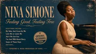 Thumbnail: Nina Simone - Episode 6:"High Priestess of Soul"🎙️Feeling Good, Feeling Free|Timeless Jazz Standards