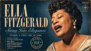 Thumbnail: Ella Fitzgerald - Episode 4: "First Lady of Song" 🎙️ Swing Into Elegance | Timeless Jazz Standards