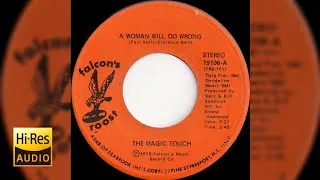 Thumbnail: The Magic Touch - A Woman WIll Do Wrong