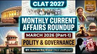Thumbnail: March GK | Part-1 | Current Affairs for CLAT 2027 | Polity & Governance | Backlog Killer Series