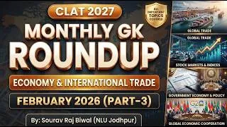 Thumbnail: February GK | Part-3 | Current Affairs for CLAT 2027 | Economy & International Trade