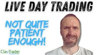 Thumbnail: [LIVE] Day Trading | Just Not Quite Patient Enough!