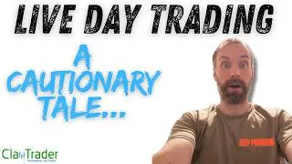 Thumbnail: [LIVE] Day Trading | A Cautionary Tale! (Be Warned!!!)