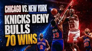 Thumbnail: CHICAGO VS. NEW YORK ( KNICKS DENY BULLS 70 WIN)