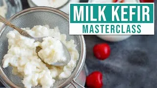 Thumbnail: HOW TO MAKE MILK KEFIR AT HOME • Everything You Need To Know • Masterclass (UPDATED)