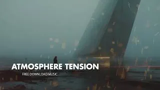 Thumbnail: Atmosphere Tension Cinematic | Royalty Free Music for Investigative Scenes, Conflicts and Strategic