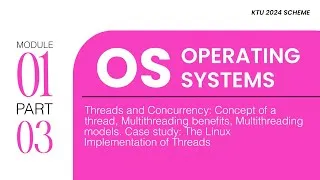 Thumbnail: Part 3 - M1 | Thread & Concurrency | OS - PCCST403 | KTU 2024 Scheme - Clearitt Learning