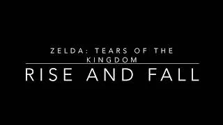 Thumbnail: Zelda: Tears of the Kingdom - Rise and Fall - Fan made Music
