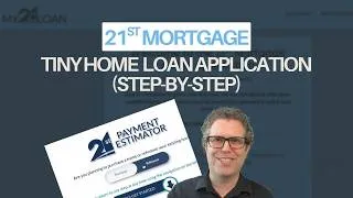 Thumbnail: Tiny Home Financing, Step-by-Step (21st Mortgage Application Walkthrough)