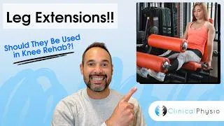 Thumbnail: When Should You Use Leg Extensions? | Knee Rehab Explained for Physios
