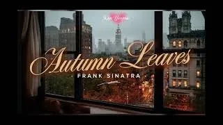 Thumbnail: Autumn Leaves | Frank Sinatra (Lyrics) By Kim Yeonnie / Clockcarousel 