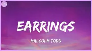 Thumbnail: Malcolm Todd - Earrings (Lyrics)