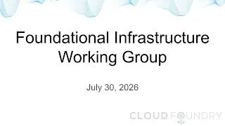 Thumbnail: Foundational Infrastructure Working Group, July 30 2026