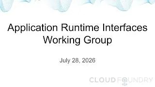 Thumbnail: Application Runtime Interfaces Working Group, July 28 2026