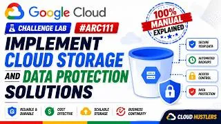 Thumbnail: [ NEW ] Implement Cloud Storage and Data Protection Solutions  Challenge Lab #ARC111