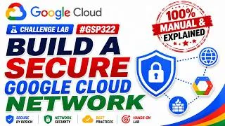 Thumbnail: Build a Secure Google Cloud Network  Challenge Lab GSP322