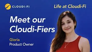 Thumbnail: Meet the Cloudi-Fi Team - Gloria, Product Owner in Lyon (France)