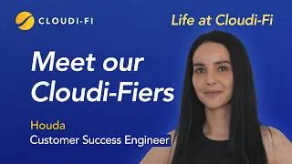 Thumbnail: Meet the Cloudi-Fi team - Houda, Customer Success Engineer in Besançon (France)