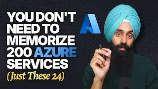 Thumbnail: You Don't Need to Memorize 200 Azure Services — Just These 24