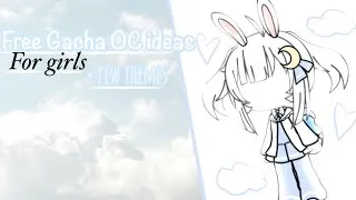 Thumbnail: Free OC ideas for girls ! ( + few theme )  { Gacha life }