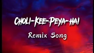 Thumbnail: Choli-Kee-Peya-hai || Remix song || Cloudy Vibez
