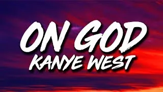 Thumbnail: Kanye West - On God (Lyrics)