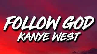 Thumbnail: Kanye West - Follow God (Lyrics)