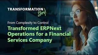 Thumbnail: Transformation Story: Modernizing ERPNext Operations for a Financial Services Firm