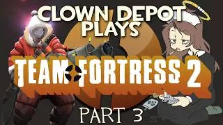 Thumbnail: Clown Depot || Team Fortress 2 (Part 3: Depression TF2)