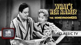Thumbnail: The Honeymooners: What's Her Name? | The Jackie Gleason Show (1953)