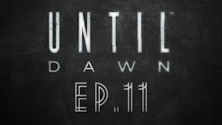 Thumbnail: Until Dawn Ep.11 - Chapter 10