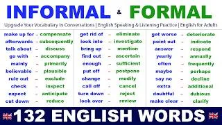 Thumbnail: 132 Formal & Informal English Words | Upgrade Your Vocabulary | English for Adults