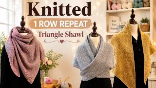 Thumbnail: Easy 1 Row Repeat Triangle Shawl Knitting Pattern | Beginner Friendly Step-by-Step Tutorial