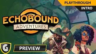 Thumbnail: Echobound Adventures | Introduction | Preview Playthrough
