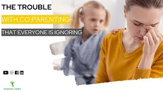 Thumbnail: The Trouble With Co Parenting That Everyone Is IGNORING  | Co-Parenting Compass