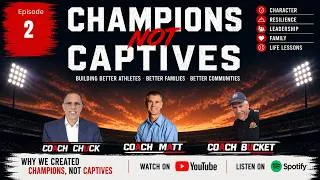 Thumbnail: Champions Not Captives S1E2