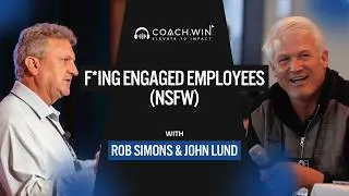 Thumbnail: Coach Win Podcast - F'ing Engaged Employees (NSFW)