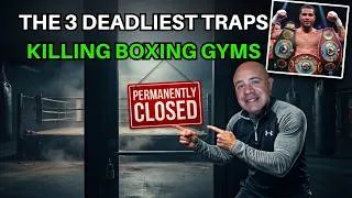Thumbnail: The 3 Deadliest Traps Killing Boxing Gyms