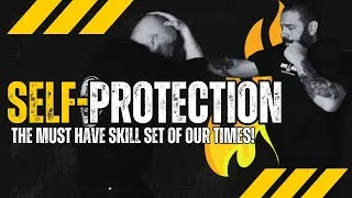 Thumbnail: Self Protection is the 'Must Have'  Skill Set of Our Times