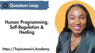Thumbnail: Human Programming, Self-Regulation & Healing #quantumleap