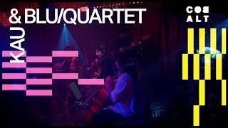 Thumbnail: KAU & blu/quartet - Live at Cobalt Studios // Nu-jazz, Electronica, Experimental