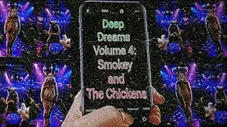 Thumbnail: Deep Dreams Volume 4: Smokey and The Chickens