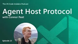 Thumbnail: VS Code's Agent Host Protocol Explained with Connor Peet