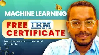 Thumbnail: IBM Machine Learning FREE Certificate | Machine Learning Professional Certificate IBM