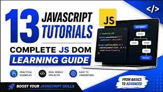 Thumbnail: 13 JavaScript DOM Tutorials | Complete JS DOM Learning Guide ⭐