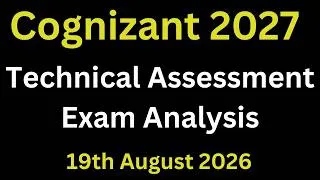 Thumbnail: Cognizant Technical Assessment Exam Analysis 2027 Batch | Exam Date : 19th August 2026